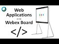 Webex Board Web Applications - First Look!