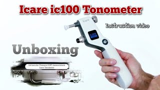 ICare ic100 Tonometer Unboxing| Intraocular Pressure(IOP) Tonometer Instruction Video |Ophthalmology