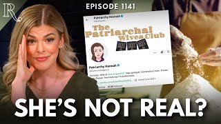 'Patriarchy Hannah': A Disturbing Deep Dive into a Tradwife Fraud | Ep 1141