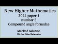 2021 Higher Mathematics Paper 1 no.5 Compound angle formula