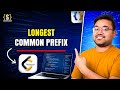 Longest Common Prefix Using Trie in Java | Prefix Frequency Approach