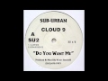 Cloud 9 - Do You Want Me