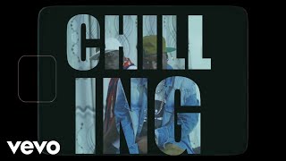 BrakayDiDiT - Chilling (Official Music Video）