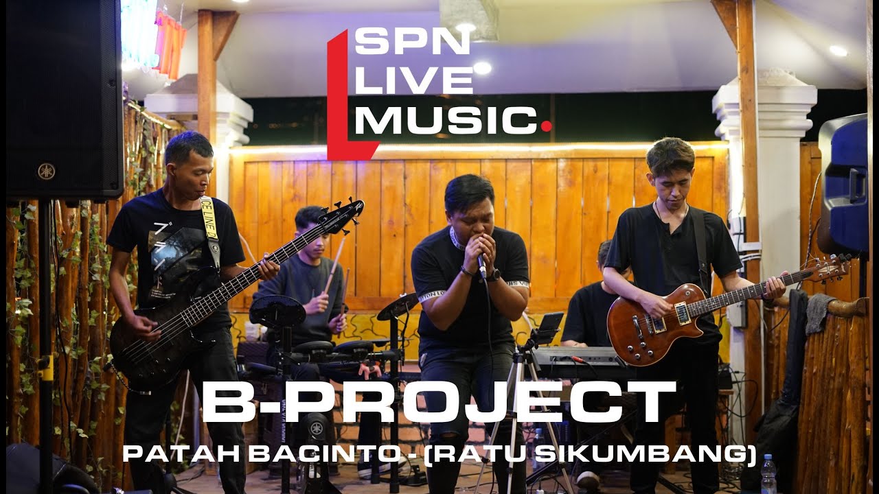 B Project Patah Bacinto Cover Ratu Sikumbang Youtube Music