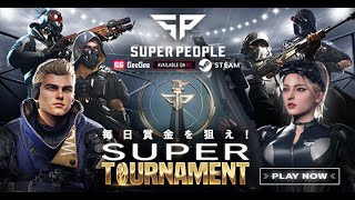 【Super People】「トーナメント」システムをプレイ