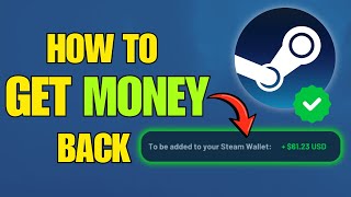 How To Refund Games on Steam & Get Money Back! (2026 Guide)