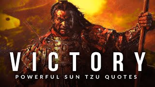ART OF WAR: Sun Tzu Quotes to Achieve Victory In Your Next Battle