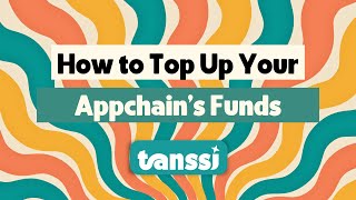 How to Top Up your Appchain's Funds