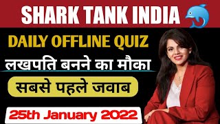Shark tank india || Shark tank offline quiz answer || 25 January 2022 || Home shark play along live