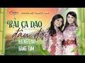 PBN133 | Hương Lan & Băng Tâm - Bài Ca Dao Đầu Đời