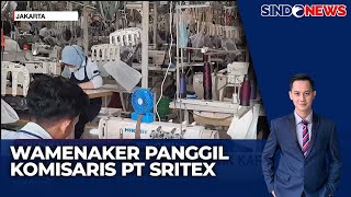 Wamenaker Panggil Komisaris Sritex, Minta Klarifikasi Soal Isu PHK Karyawan - Sindo Siang 14/11