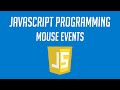 Javascript Programming: Mouse Events