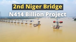 The Truth Behind $1 BILLION+ Second Niger Bridge Project