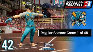 The Sharks Have Returned! (Opening Day) - Super Mega Baseball 3 Franchise - Ep.42