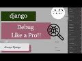Debugging Django Made Easy: How to Use the Django Debug Toolba