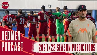 Premier League 2021/22 Season Predictions | The Redmen TV Podcast