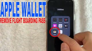 ✅  How To Remove Flight Boarding Pass From Apple Wallet 🔴