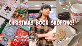 holiday book shopping at barnes & nobles ☃️🎄 + book haul!!  ~BOOKSTORE VLOG~