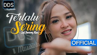 TERLALU SERING - INTAN CHACHA- |DJ REMIX FULLBASS| - [Official Music Video]