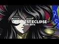 greatest eclipse saint seiya slowed reverb