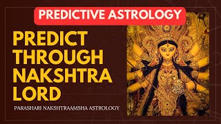 ASTRO Secrets of NAKSHATRA LORD | Secrets of Predictive Principles of Nakshatras | Vedic Astrology