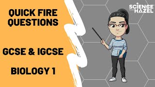 Quick Fire Questions | GCSE \u0026 IGCSE Biology 1 | Science with Hazel