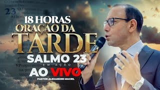 ORAÇÃO DO SALMOS 23 - PROSPERIDADE,  JUSTIÇA  E UNÇÃO