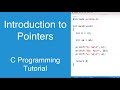 Introduction to Pointers | C Programming Tutorial