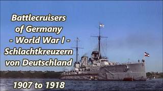 Battlecruisers of Germany ( World War I /Erster Weltkrieg ) HD