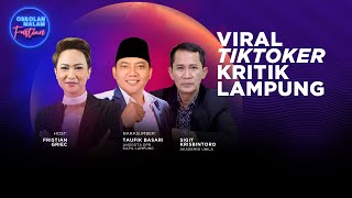 Viral Tiktoker Kritik Lampung | Obrolan Malam Full Eps. 104