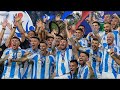 Argentina Road to Victory Copa America 2024 |  Successfully defended the Copa.
