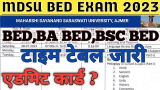 MDSU BSC BED TIME TABLE 2023 / MDSU AJMER BA BED \u0026 BSC BED  Exam time table 2023 / Bed Admit Card