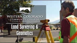 Land Surveying \u0026 Geomatics | Western Colorado Community College