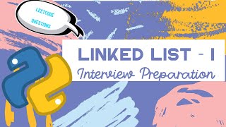 Linked List I - Raw Python Implementation | DSA using Python for Interview Preparation [2023]