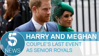 Prince Harry and Meghan's final appearance as senior members of the Royal Family | 5 News