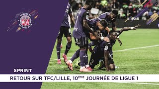 Sprint - Retour sur TFC/Lille, 10ème journée de Ligue 1 Conforama