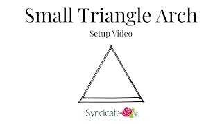 Small Triangle Arch Setup