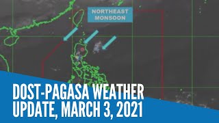 Dost Pagasa weather update, March 3, 2021