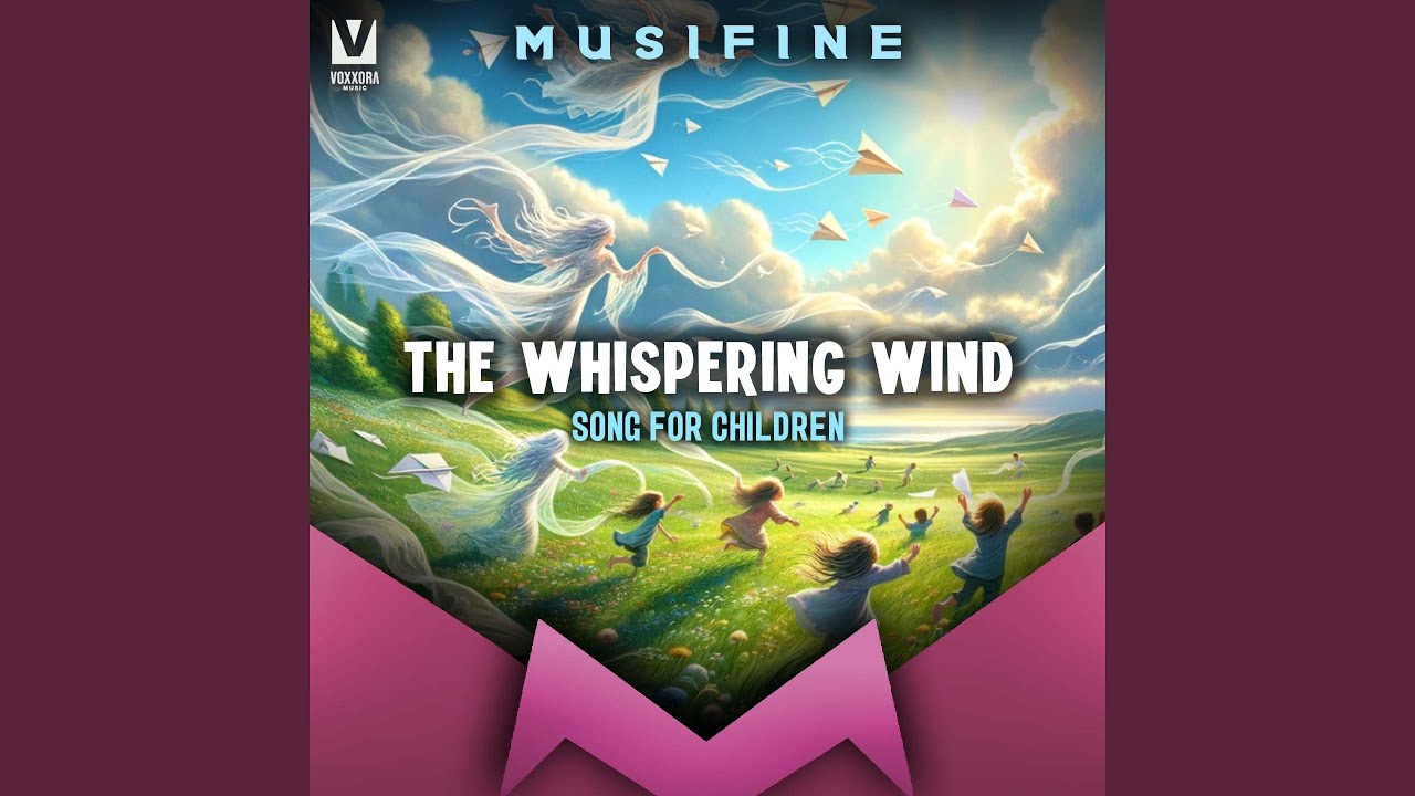 The Whispering Wind Song For Children Youtube