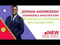 JOSHUA AHENKORAH REMARKABLE MINISTRATION AT THE FESTIVAL OF TESTIMONIES WITH QUAME GYEDU