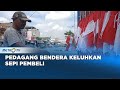 Bendera Merah-Putih Gak Laku! Rasa Nasionalisme Masyarakat Turun?