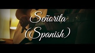 Señorita (Spanish) - Leroy Sanchez, Sofia Reyes (LETRA)