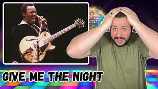 FIRST TIME Hearing George Benson - Give Me The Night || Musician Reacts