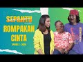 Sepahtu Reunion Al Moreh 2024 - Rompakan Cinta [EP 2]