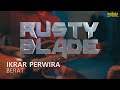 Rusty Blade - Ikrar Perwira [cover2020]