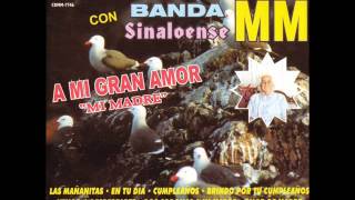 Banda Sinaloense MM - Mañanitas A Mi Madre
