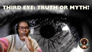 The Truth About the Third Eye | Modern Myths, Ancient Truths Ep. 2