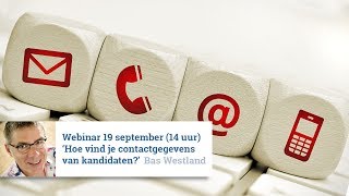 Terugkijken Webinar 5: 'Hoe vind je contactgegevens van kandidaten?'