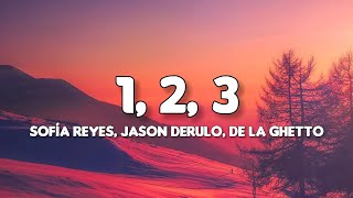 Sofia Reyes - 1, 2, 3  [Lyrics] feat. Jason Derulo & De La Ghetto