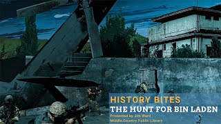 History Bites: The Hunt for Bin Laden